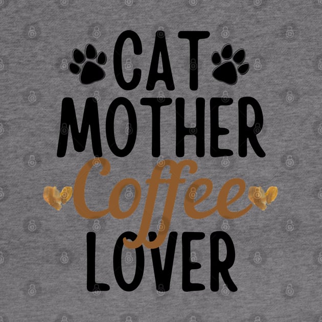 Cat Mother Coffee Lover by NatureGlow